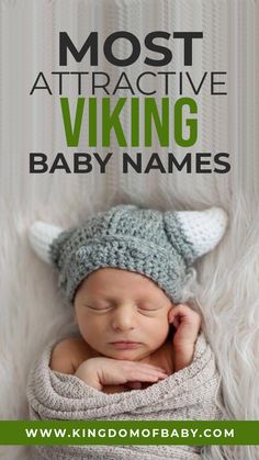 a baby wearing a knitted hat with the words most attractive viking baby names