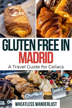 gluten free in madrid a travel guide for gelacists by wheatless wanderlust