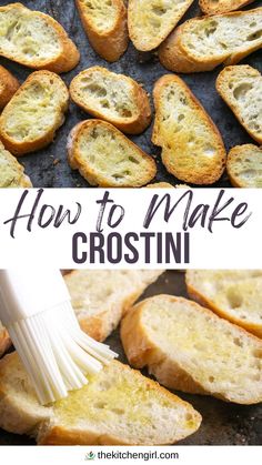 Top image: Golden brown crostini slices on baking sheet. bottom image: White silicone pastry brush applies olive oil to bread slices. center text says 'How to Make Crostini' Baquettes Toppings, Crispy Crostini, Avocado Snacks, Easy Crostini, Crostini Bread, How To Make Crostini, Crostini Toppings, Crostini Recipe, Ms Recipes