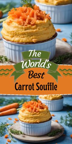 carrot souffle in small white dishes on a blue table with the words, the world's best carrot souffle