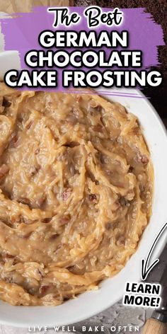 the best german chocolate cake frosting in a white bowl with text overlay that reads learn more