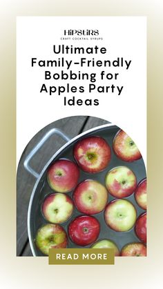 the ultimate family - friendly bobbing for apples party ideas by read more book cover