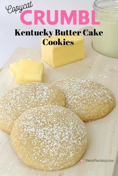 crumbl kentucky butter cake cookies are on a cutting board with cheese and butter