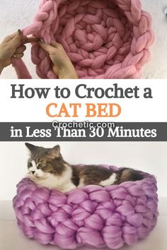 a cat bed made out of yarn with text overlay that reads how to crochet a cat bed in less than 30 minutes