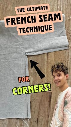 the ultimate french steam technique for cornerrs with an image of a man standing in front of a piece of fabric