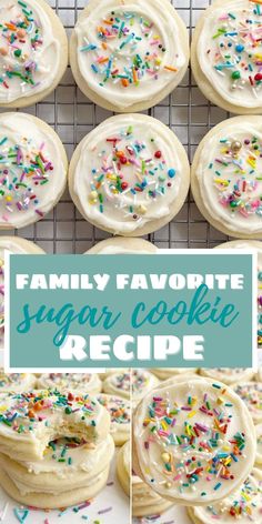 family favorite sugar cookie recipe with white frosting and sprinkles on top