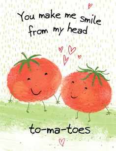 Pair of Tomatoes Holding Hands Friendship Card Startup Tips, Happy Day Quotes, Cute Puns, Friendship Cards, You Make Me, Cute Cards, Friends Quotes