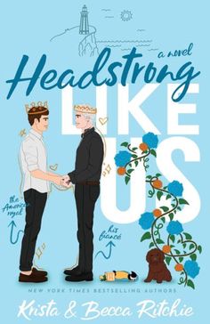 the cover of headstrong like us by krista and beca riche