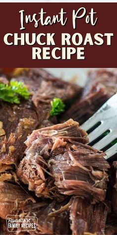 instant pot chuck roast recipe on a white plate with a fork in it and the title overlay reads instant pot chuck roast recipe