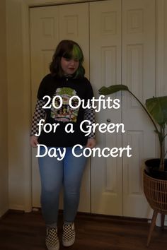 a woman with green hair standing in front of a door and text overlay reads, 20 outfits for a green day concert