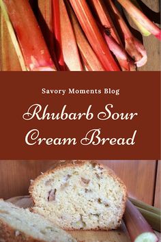 savory moments blog rhubarb sour cream bread