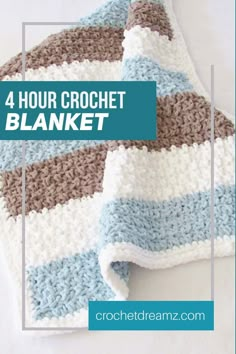 a crochet blanket is shown with the text 4 hour crochet blanket