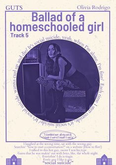 Ballad of a homeschooled girl - Olivia Rodrigo- guts- poster Olivia Rodrigo Room, Olivia Poster, Guts Poster, Olivia Core, Olivia Rodriguez, Posters On Wall Bedroom, Goal Achievement, Music Poster Ideas