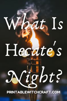 a lit candle with the words what is hecate's night?