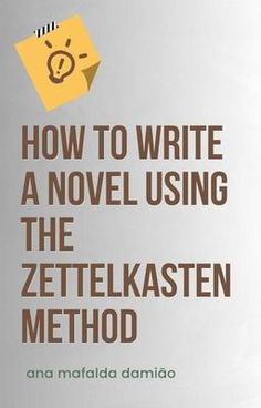 the cover of how to write a novel using the zetelkasten method