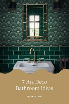 a bathroom with green tiles and gold fixtures, the words 7 art deco bathroom ideas