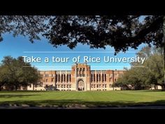 the words take a tour of rice university in front of a large building with trees