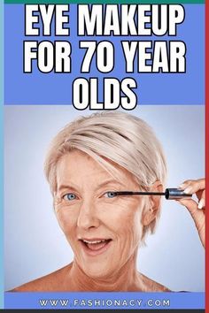 Makeup For 70 Year Olds For Women, Eye Makeup For 70 Year Old Women, Makeup For 70 Year Old Women, Make Up Over 60 Older Women Beauty Tips, Eye Makeup For 60 Year Old Women, Makeup For 60 Year Old, Easy Eye Makeup Tutorial