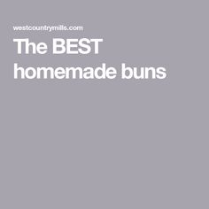 The BEST homemade buns