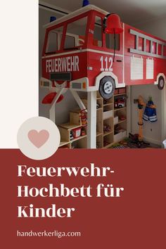 a red fire truck bed with the words feuerweir - hochbett fur kinder