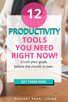 a woman working on her laptop with the text 12 productivity tools you need right now crush your goals before the month is over