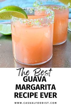 the best guava margarita recipe ever