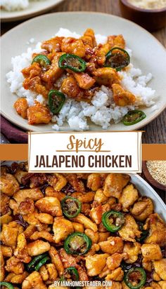 chicken and peppers on top of rice in a bowl with the words spicy jalapeno chicken