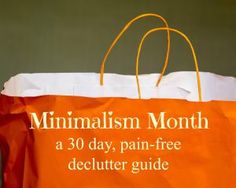 an orange and white bag with the words minimalism month on it