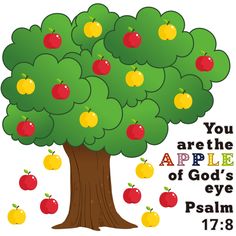 an apple tree with the words, you are the apple of god's eye