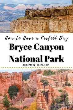 how to have a perfect day at the bryce canyon national park