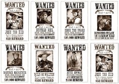 several wanted posters are shown in black and white colors, with the words wanted written on them