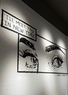 three black and white pictures on the wall with words written above them that read, i'll meet you in new york