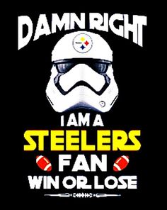 i am a steelers fan and win or lose