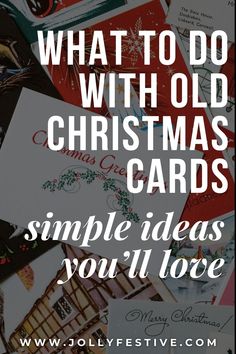 christmas cards with the words, what to do without christmas cards simple ideas you'll love