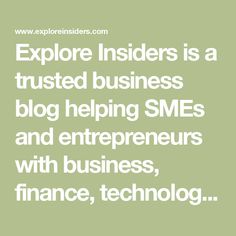 the words explore insiders is a trusted business blog helping smes and entrepreneurs with finance