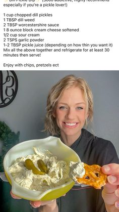 a woman is holding up a bowl of dip with pickles in it and the recipe below her