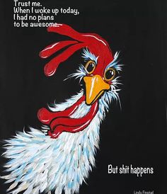 a painting of a rooster with words written on it's face and an image of a