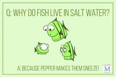 a green poster with three cartoon fish on it's sides and the words, q why do fish live in salt water?