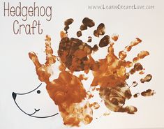 a child's handprint with the words hedgehog craft written on it in brown ink