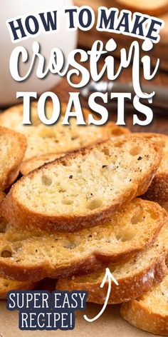 how to make crostini toasts super easy recipe for bread lovers and chefs