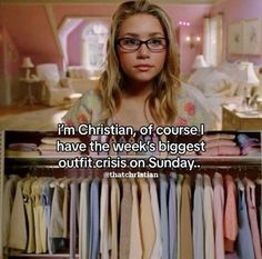 a woman standing in front of a closet full of clothes with the caption, i'm christian, of course have the week's biggest outfit crisis on sunday