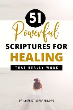 a woman sitting on the beach with text overlay that reads powerful scripturess for healing that really work