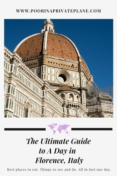 the ultimate guide to a day in florence italy