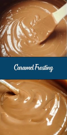 two images showing caramel frosting and the same image with text overlay that reads caramel frosting