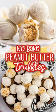 no bake peanut butter truffles on a plate with the words, no bake peanut butter truffles