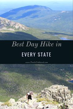 the top of a mountain with text overlay that reads best day hike in every state