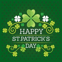 happy st patrick's day card with shamrocks and clovers on green background