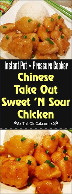 chicken with sauce and rice on a white plate next to the words instant pot pressure cooker take out sweet n sour chicken