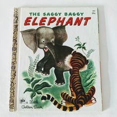 an old children's book with the title, the saggy baby elephant