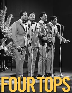 four tops appearing in front of microphones with the words four tops on it and an image of three men wearing suits